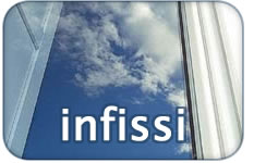 Infissi; finestre, persiane